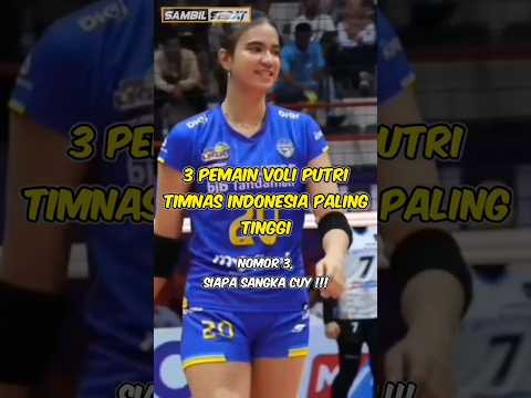 WOW‼️Inilah Pemain Voli Putri Indonesia Paling Tinggi⁉️#shorts #volleyball #megawati #feedshorts