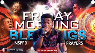 FRIDAY MORNING BLESSINGS 08th August, 2025 | PASTOR JERRY EZE | NSPPD PRAYERS