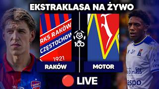 🔴 Raków Częstochowa - Motor Lublin NA ŻYWO | PKO BP EKSTRAKLASA | KOMENTARZ LIVE