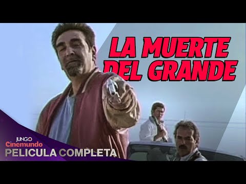 La Muerte Del Grande | HD | Película Acción Completa en Español