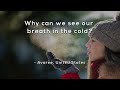 Understanding Water States and Seeing Breath in Cold
