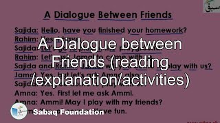 A Dialogue between Friends (reading /explanation/activities)