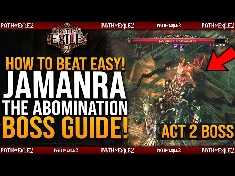 Path of Exile 2 Act 2 Final Boss EASY GUIDE! - How To Beat Jamanra, The Abomination Full Fight Guide