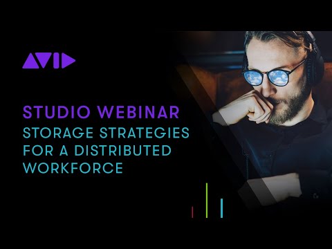 Studio Webinar: Storage Strategies for a Distributed Workforce