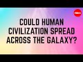 Exploring the Possibility of Galactic Colonization