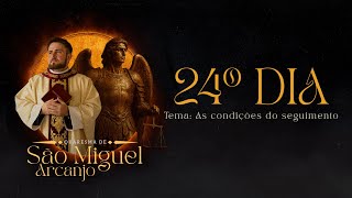 Quaresma de São Miguel Arcanjo | 24º Dia | Padre Mario Sartori
