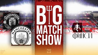 Big Match Show. Превью к матчу «Манчестер Юнайтед» – «Манчестер Сити»