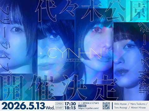 CYNHN Live Streaming  - MACHIAWASE - 2026.05.13 (wed)代々木公演FREE LIVE