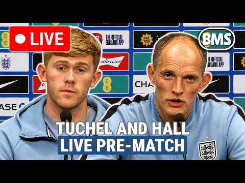 🔴 LIVE | Thomas Tuchel and Lewis Hall | England v Czech Republic | Nations League