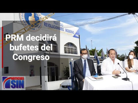 PRM decidirá bufetes del Congreso