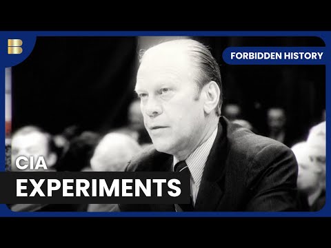 Inside the CIA’s Mind Control Agenda - Forbidden History - Documentary