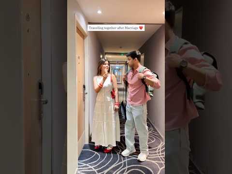 Part 1 Travelling together after marriage ♥️