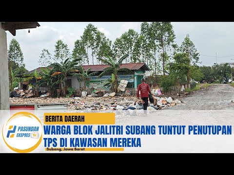 Warga Blok Jalitri Subang Tuntut Penutupan TPS di Kawasan Mereka