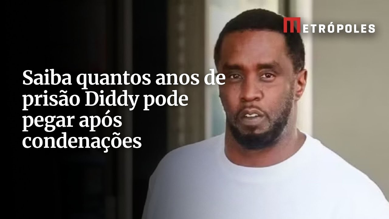 Saiba quantos anos de prisão Diddy pode pegar após condenações