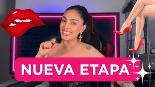 NUEVA ETAPA DEL CANAL | BORRÓN Y CUENTA NUEVA ❤️✨