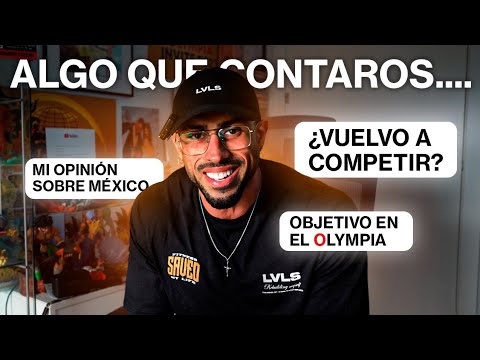 Objetivo Mr.OLYMPIA / Tengo algo que contaros... ¿Vuelvo a COMPETIR?