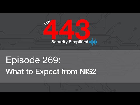 The 443 Podcast - Episode 269 - What to Expect from NIS2
