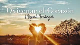 Oxigenar el corazón💗_Tu Ruta de Sanación✨️