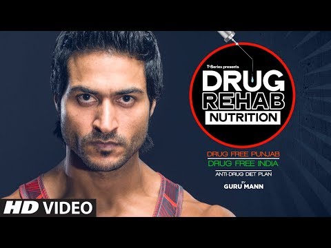 DRUG REHAB NUTRITION - Drug Free India By Guru Mann (Compilation) || DRUG DETOX - Drugs Free