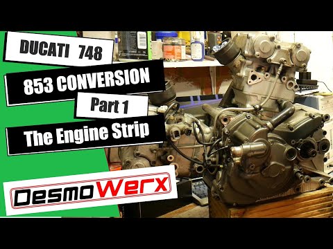 Ducati 748 to 853 Conversion Build - Part 1 The Engine Strip