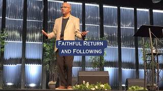 Faithful Return and Following - 7/19/2026