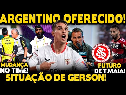 ARGENTINO OFERECIDO AO FLAMENGO! SITUAÇÃO DE GERSON! FUTURO DE THIAGO MAIA EM RISCO! MUDANÇA NO TIME