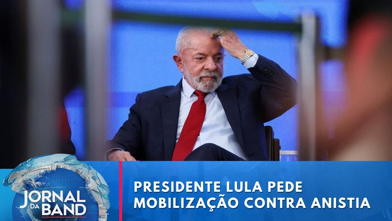 Presidente Lula pede mobilização contra anistia | Jornal da Band