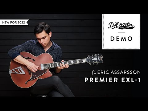 Premier EXL-1 Demo with Eric Assarsson | D'Angelico Guitars