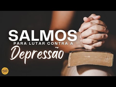 Salmos para lutar contra a depressão