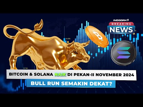 🔴[LIVE] Breaking News - BITCOIN & SOLANA NAIK DI PEKAN-II NOVEMBER 2024, BULL RUN SEMAKIN DEKAT?