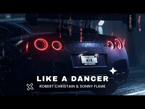 Robert Cristian & Sonny Flame - LIKE A DANCER (Bass Boosted)