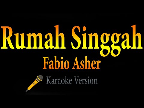 Fabio Asher – Rumah Singgah (Karaoke)