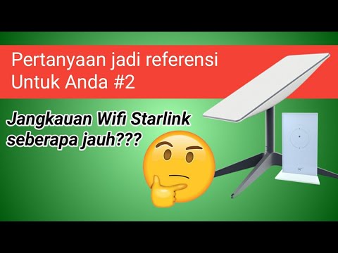 Pertanyaan Jadi Referensi Untuk Anda. Jangkauan Wifi Starlink Seberapa Jauh Bang?