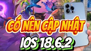 CÓ NÊN CẬP NHẬT IOS 18.6.2 KHÔNG ? TEST HIỆU NĂNG NGAY TRÊN IPHONE 13 PRO MAX
