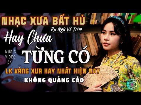 Mở Nhẹ Nhàng [CD110] Lk Nhạc Trữ Tình Bolero ĐỘC LẠ & ÊM TAI ➤Nhạc Vàng Xưa Tuyển Chọn NGHE LÀ MÊ