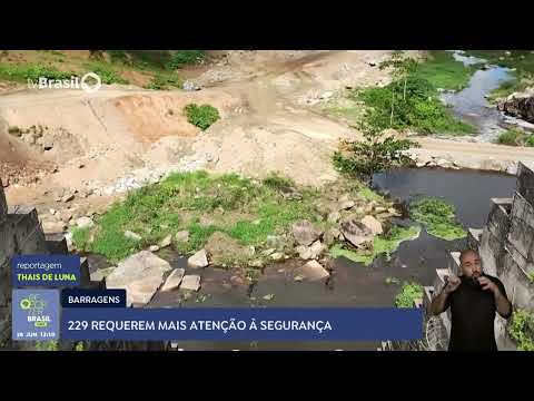 229 barragens no país requerem mais atenção à segurança