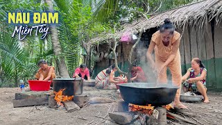 ĐÁM GIỖ MIỆT VƯỜN - chuẩn bị 3 ngày 2 đêm | Chuyện Phương Kể