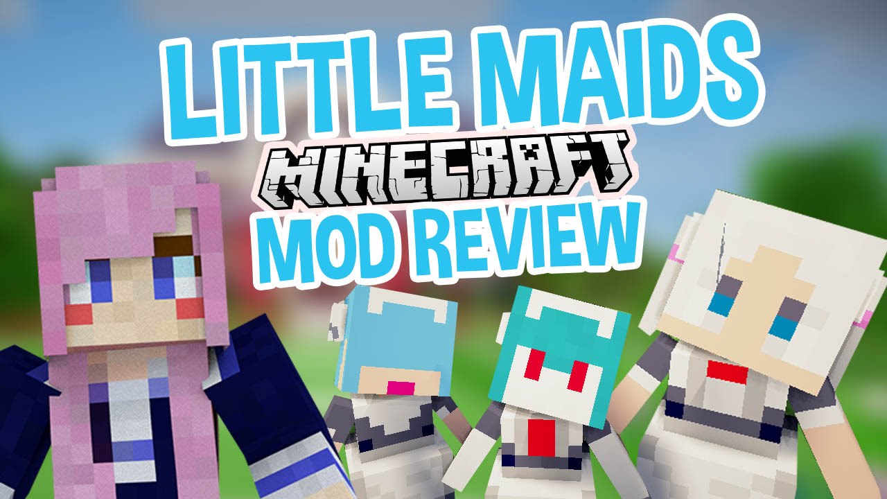 How To Install || The Little Maids Mod~🎂 [Forge 2022]