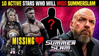 10 Active WWE Stars🔥 Who Could Miss 😔 Summerslam This Year 😳 | Summerslam | WWE Top 10 |