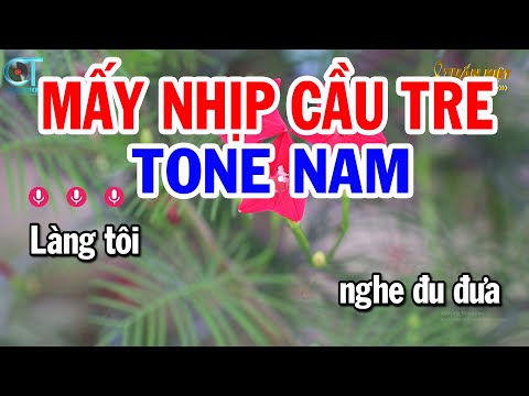 Karaoke Mấy Nhịp Cầu Tre Tone Nam ( Em ) Nhạc Sống Beat Mới | Karaoke Tuấn Kiệt