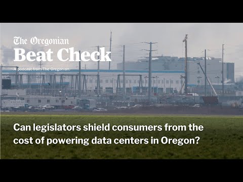 Can legislators shield consumers from the cost of powering data centers in Oregon?