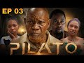 PILATO  EP 03  #nyotanjema #lamination #memkwaschool #bossmchawiS2 #lastchance #dunia