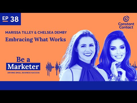 #38 - Embracing What Works with Marissa Tilley &amp; Chelsea Demby