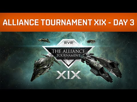 EVE Online | Alliance Tournament XIX | Day 3