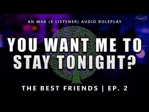 Drunk Dialling Your Protective Best Friend [Part 2] | M4A Audio Roleplay