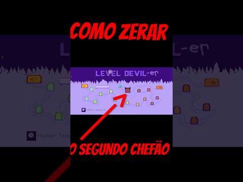 Como fazer o segundo chefão no level devil 