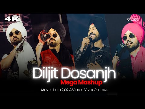 The Diljit Dosanjh Mega Mashup | Lo-fi 2307 | @diljitdosanjh  | Latest Instagram Trending Songs