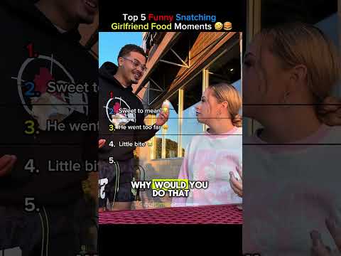 Top 5 Funny Snatching Girlfriend Food Moments (Stole Food & Paid the Price!) 🤣🍔