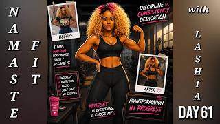 Namaste Fit With LaShia Day 61 07/08/2026