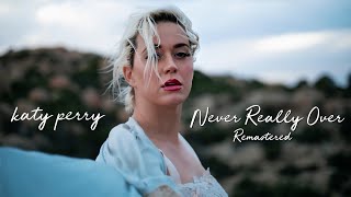Katy Perry - Never Really Over (iHeartRadio Living Room - REMASTERED)